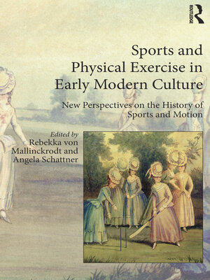 cover image of Sports and Physical Exercise in Early Modern Culture